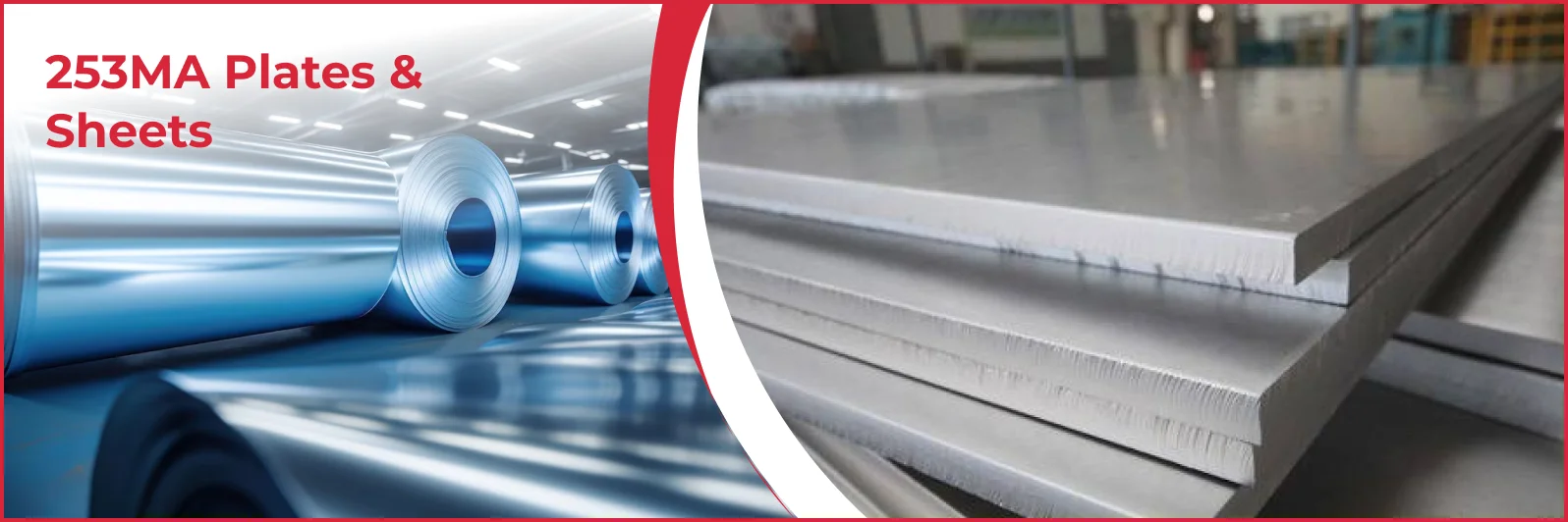 253MA Plates & Sheets Manufacturer & Supplier